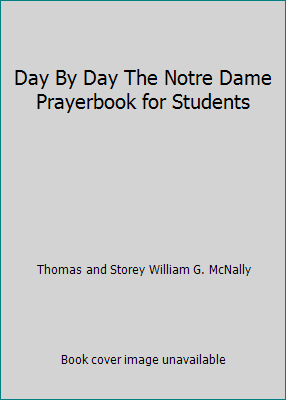 Day By Day The Notre Dame Prayerbook for Students B000GR4X0U Book Cover