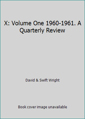 X: Volume One 1960-1961. A Quarterly Review [Unknown] B006M5V948 Book Cover