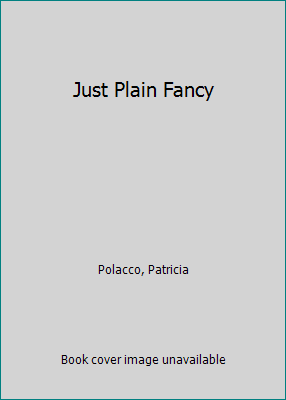 Just Plain Fancy 044090076X Book Cover