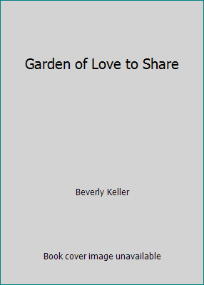 Garden of Love to Share 0516090917 Book Cover