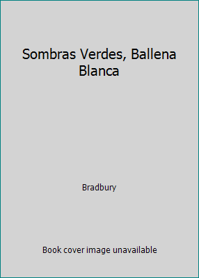 Sombras Verdes, Ballena Blanca [Spanish] 9500412705 Book Cover