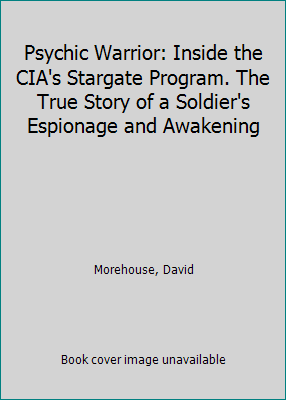 Psychic Warrior: Inside the CIA's Stargate Prog... [Unknown] B002BUHOJ2 Book Cover