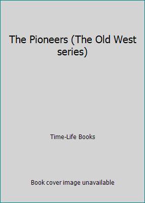 The Pioneers (The Old West series) B000KTPSYE Book Cover