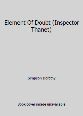 Element Of Doubt (Inspector Thanet) 0747400857 Book Cover