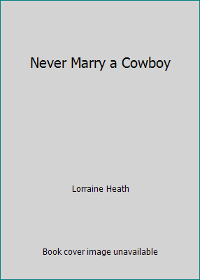 Never Marry a Cowboy 0739414801 Book Cover