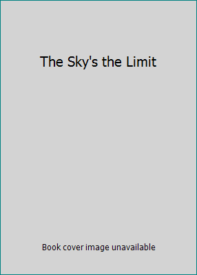 The Sky's the Limit B008HKRKJ4 Book Cover