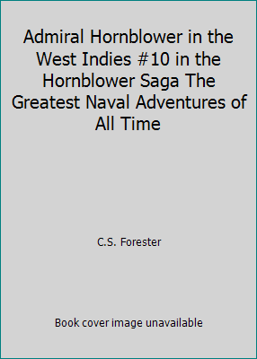 Admiral Hornblower in the West Indies #10 in th... B001LILG6C Book Cover