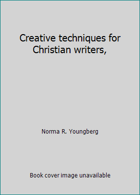 Creative techniques for Christian writers, B007SZ4D5S Book Cover