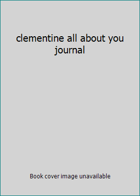 clementine all about you journal 1484789814 Book Cover