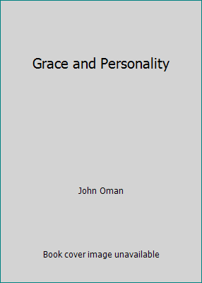 Grace and Personality B0022YMLRM Book Cover