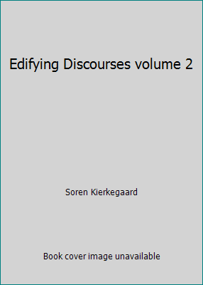 Edifying Discourses volume 2 B000MVE8XC Book Cover