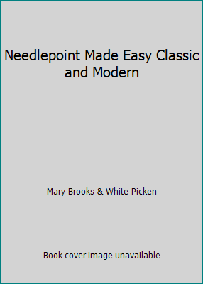 Needlepoint Made Easy Classic and Modern B00412JI7O Book Cover