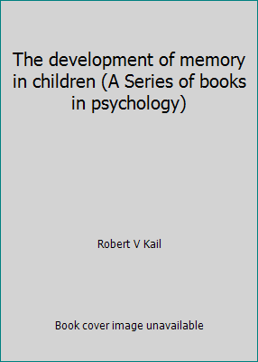 The development of memory in children (A Series... 0716716283 Book Cover