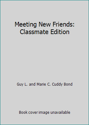 Meeting New Friends: Classmate Edition B002E5PD6U Book Cover