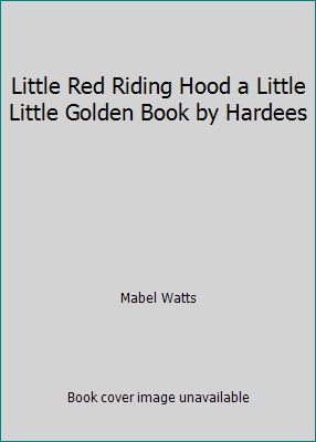 Little Red Riding Hood a Little Little Golden B... B00136KHO4 Book Cover