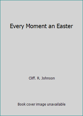 Every Moment an Easter 9110003398 Book Cover