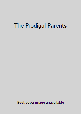 The Prodigal Parents [Dutch] 9022541681 Book Cover