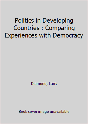 Politics in Developing Countries : Comparing Ex... 1555872123 Book Cover