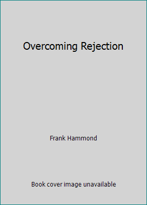 Overcoming Rejection 1852400560 Book Cover