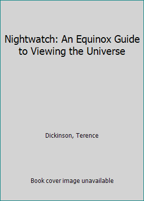 Nightwatch: An Equinox Guide to Viewing the Uni... 0920656269 Book Cover