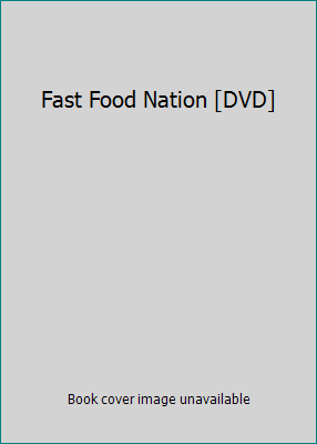 Fast Food Nation [DVD] B007I6OIE8 Book Cover