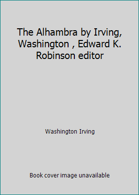 The Alhambra by Irving, Washington , Edward K. ... B001ENRY5Q Book Cover