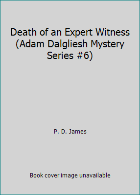Death of an Expert Witness (Adam Dalgliesh Myst... [Large Print] 0816155755 Book Cover