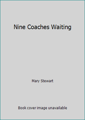 Nine Coaches Waiting B000NLDO1I Book Cover