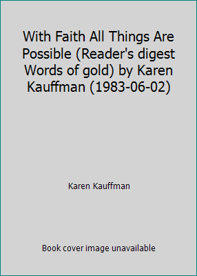 With Faith All Things Are Possible (Reader's di... B01K2WJ7EU Book Cover