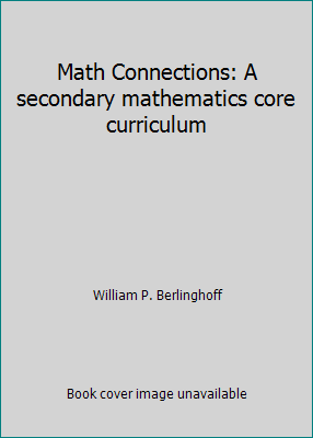 Math Connections: A secondary mathematics core ... 1891629131 Book Cover