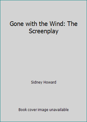 Gone with the Wind: The Screenplay B009GFG15I Book Cover