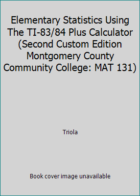 Elementary Statistics Using The TI-83/84 Plus C... 0536498334 Book Cover