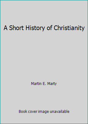 A Short History of Christianity B000J1EBSC Book Cover