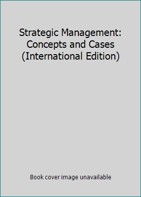 Strategic Management: Concepts and Cases (Inter... 0131276751 Book Cover