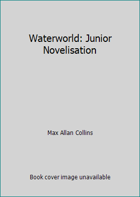 Waterworld: Junior Novelisation 0099562618 Book Cover