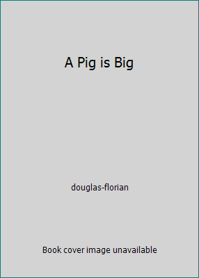 A Pig is Big 043935630X Book Cover