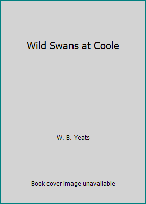 Wild Swans at Coole 0716513528 Book Cover