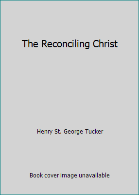 The Reconciling Christ B001XONGF8 Book Cover