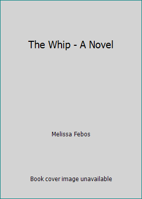 The Whip - A Novel B001RMXJMQ Book Cover