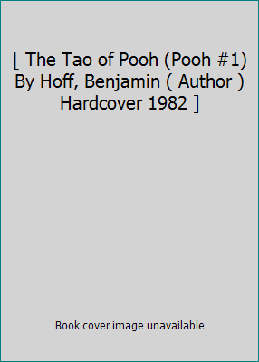 [ The Tao of Pooh (Pooh #1) By Hoff, Benjamin (... B00MZYV1KW Book Cover