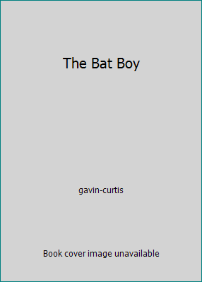 The Bat Boy 0439216796 Book Cover