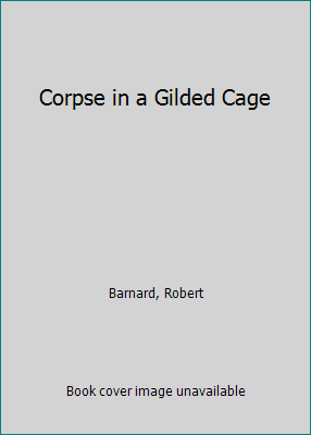 Corpse in a Gilded Cage [Large Print] 0816138745 Book Cover