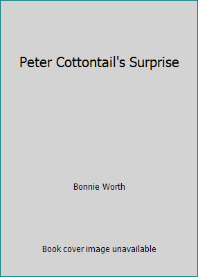 Peter Cottontail's Surprise 0881010669 Book Cover