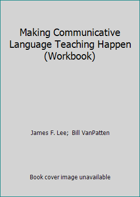 Making Communicative Language Teaching Happen (... 0070376948 Book Cover
