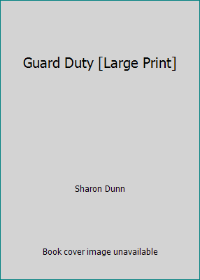 Guard Duty [Large Print] 0373185618 Book Cover