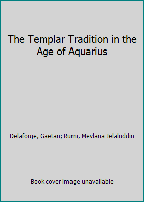 The Templar Tradition in the Age of Aquarius 0939660172 Book Cover