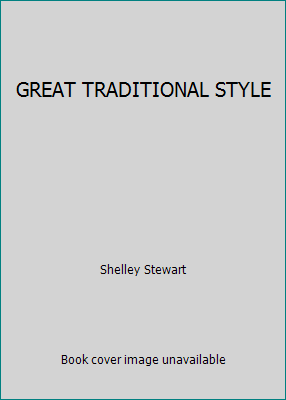 GREAT TRADITIONAL STYLE 0696234513 Book Cover