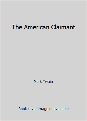 The American Claimant 1511903902 Book Cover