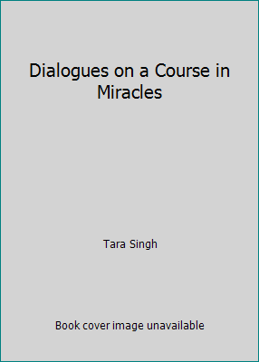 Dialogues on a Course in Miracles 1555311318 Book Cover