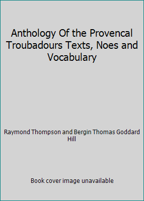 Anthology Of the Provencal Troubadours Texts, N... B0030F5QPQ Book Cover